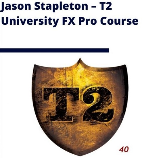 [GET] Jason Stapleton – T2 University FX Pro Course Free Download