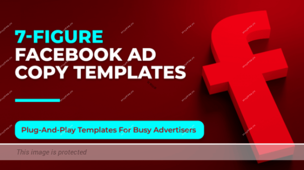 [SUPER HOT SHARE] Mark William – 7-Figure Facebook Ad Copy Templates Download