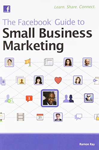 [GET] Ray Ramon – The Facebook ® Guide to Small Business Marketing Free Download