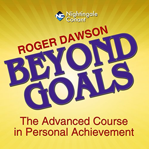 [GET] Roger Dawson – Beyond Goals Free Download