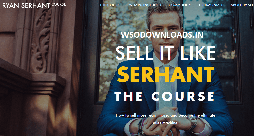 [SUPER HOT SHARE] Ryan Serhant – Sell It Like SERHANT – The Course Download