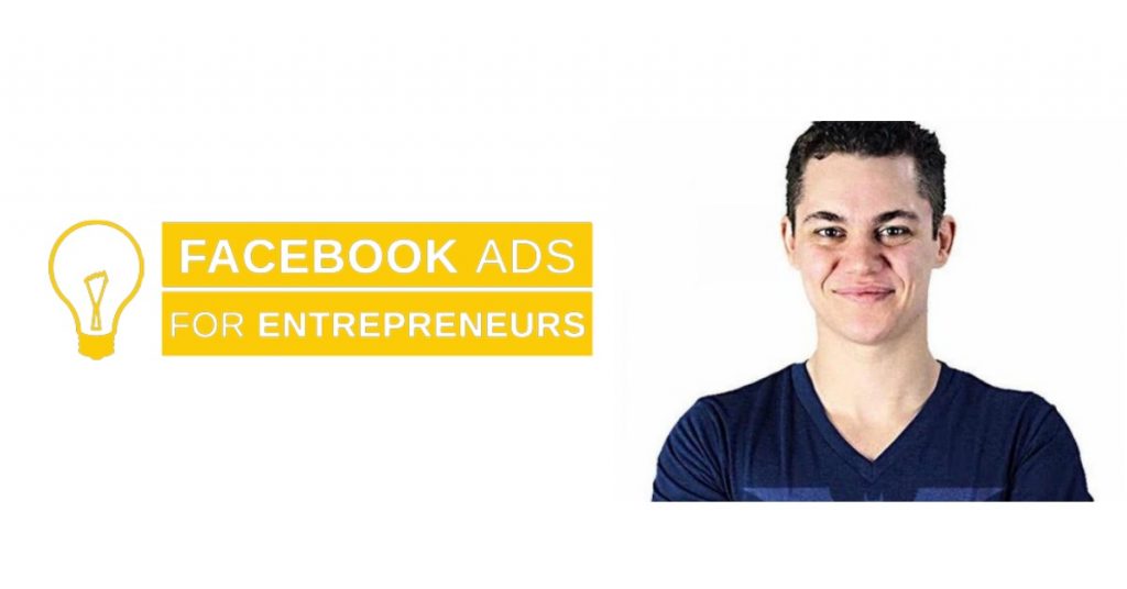 Dan Henry – Facebook Ads for Entrepreneur Download