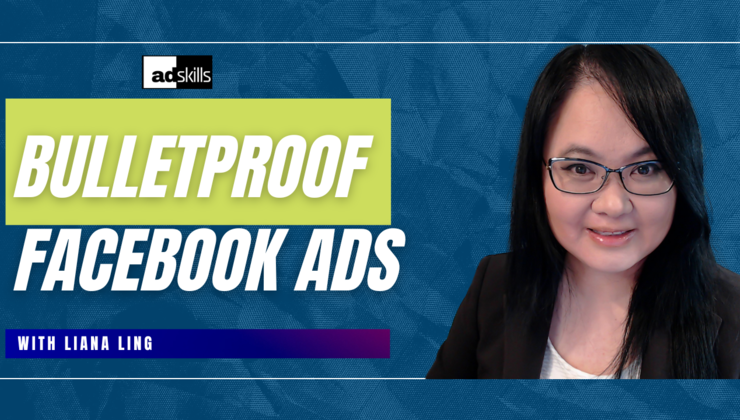 Liana Ling (Adskills) – Bullet Proof Meta (Facebook) Ads Download